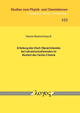 Abbildung von Rautenstrauch | Erhebung des (Fach-)Sprachstandes bei Lehramtsstudierenden im Kontext des Faches Chemie | 1. Auflage | 2017 | 233 | beck-shop.de