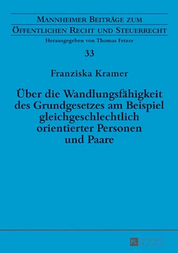 Abbildung von Kramer | Über die Wandlungsfähigkeit des Grundgesetzes am Beispiel gleichgeschlechtlich orientierter Personen und Paare | 1. Auflage | 2017 | beck-shop.de