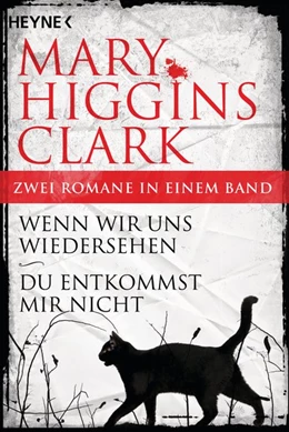 Abbildung von Higgins Clark | Wenn wir uns wiedersehen/Du entkommst mir nicht - (2in1-Bundle) | 1. Auflage | 2016 | beck-shop.de