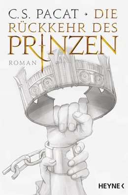 Abbildung von Pacat | Die Rückkehr des Prinzen | 1. Auflage | 2017 | beck-shop.de