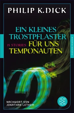 Abbildung von Dick | Ein kleines Trostpflaster für uns Temponauten | 1. Auflage | 2016 | beck-shop.de