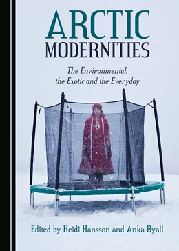 Abbildung von Hansson / Ryall | Arctic Modernities | 1. Auflage | 2017 | beck-shop.de