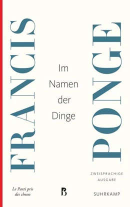 Abbildung von Ponge | Im Namen der Dinge | 1. Auflage | 2017 | beck-shop.de