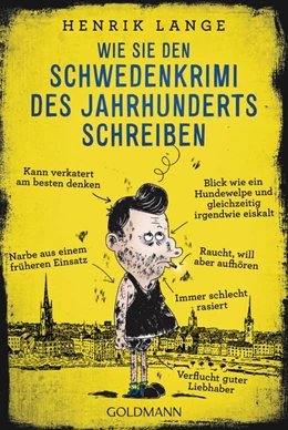 Abbildung von Lange | Wie Sie den Schwedenkrimi des Jahrhunderts schreiben | 1. Auflage | 2016 | beck-shop.de