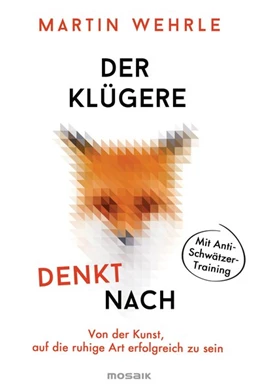 Abbildung von Wehrle | Der Klügere denkt nach | 1. Auflage | 2017 | beck-shop.de