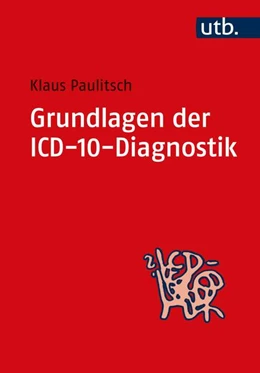Abbildung von Paulitsch | Grundlagen der ICD-10-Diagnostik | 1. Auflage | 2009 | beck-shop.de