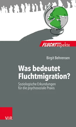 Abbildung von Behrensen | Was bedeutet Fluchtmigration? | 1. Auflage | 2017 | beck-shop.de