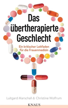 Abbildung von Marschall / Wolfrum | Das übertherapierte Geschlecht | 1. Auflage | 2017 | beck-shop.de