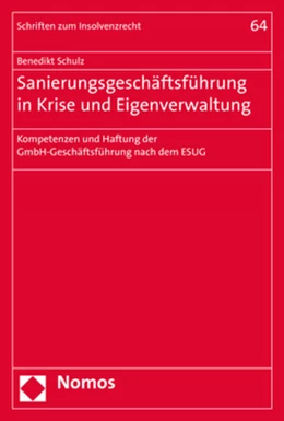 Abbildung von Schulz | Sanierungsgeschäftsführung in Krise und Eigenverwaltung | 1. Auflage | 2017 | 64 | beck-shop.de