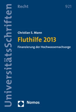 Abbildung von Mann | Fluthilfe 2013 | 1. Auflage | 2017 | 921 | beck-shop.de