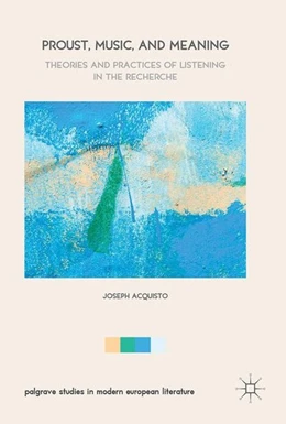 Abbildung von Acquisto | Proust, Music, and Meaning | 1. Auflage | 2017 | beck-shop.de