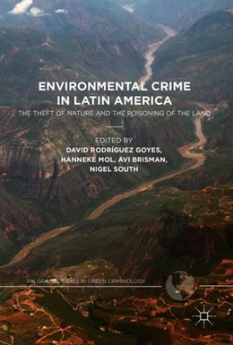 Abbildung von Rodríguez Goyes / Mol | Environmental Crime in Latin America | 1. Auflage | 2017 | beck-shop.de