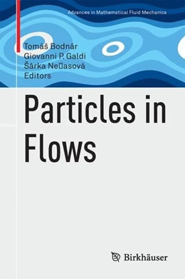 Abbildung von Bodnár / Galdi | Particles in Flows | 1. Auflage | 2017 | beck-shop.de