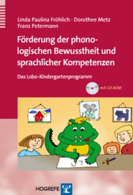 Abbildung von Petermann / Fröhlich | Förderung der phonologischen Bewusstheit und sprachlicher Kompetenzen | 1. Auflage | 2010 | beck-shop.de