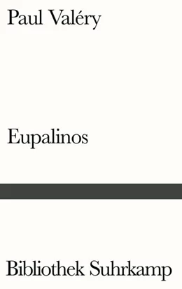 Abbildung von Valéry | Eupalinos oder Der Architekt | 1. Auflage | 2018 | beck-shop.de