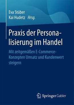 Abbildung von Stüber / Hudetz | Praxis der Personalisierung im Handel | 1. Auflage | 2017 | beck-shop.de