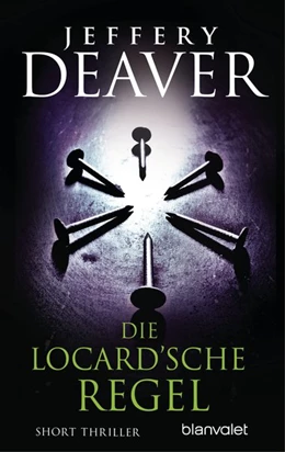 Abbildung von Deaver | Die Locard'sche Regel | 1. Auflage | 2016 | beck-shop.de