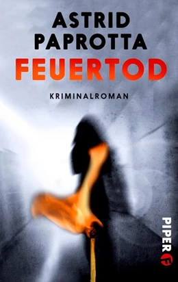 Abbildung von Paprotta | Feuertod | 1. Auflage | 2017 | beck-shop.de