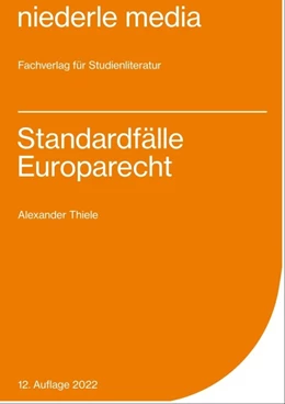 Abbildung von Thiele | Standardfälle Europarecht | 8. Auflage | 2025 | beck-shop.de