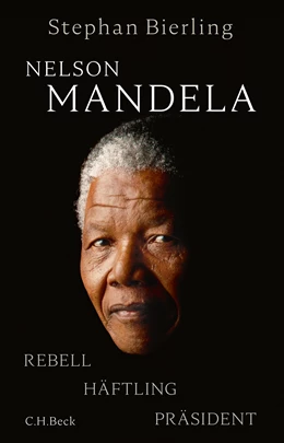 Abbildung von Bierling, Stephan | Nelson Mandela | 1. Auflage | 2018 | beck-shop.de