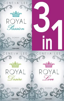Abbildung von Lee | Die Royals-Saga 1-3: - Royal Passion / Royal Desire / Royal Love | 1. Auflage | 2017 | beck-shop.de