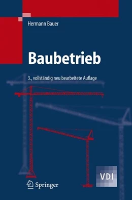 Abbildung von Bauer | Baubetrieb | 3. Auflage | 2017 | beck-shop.de