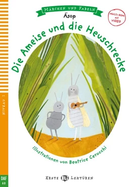 Abbildung von Äsop | Die Ameise und die Heuschrecke. Buch und mit Mulitmediainhalten via ELI Link-App | 1. Auflage | 2018 | beck-shop.de
