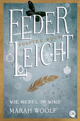 Abbildung von Woolf | FederLeicht. Wie Nebel im Wind | 1. Auflage | 2018 | beck-shop.de