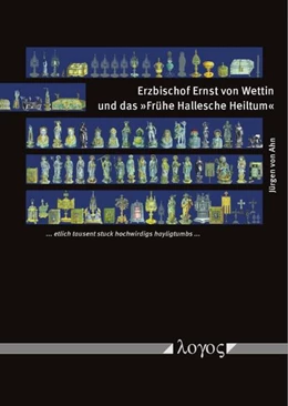 Abbildung von Ahn | Erzbischof Ernst von Wettin und das 