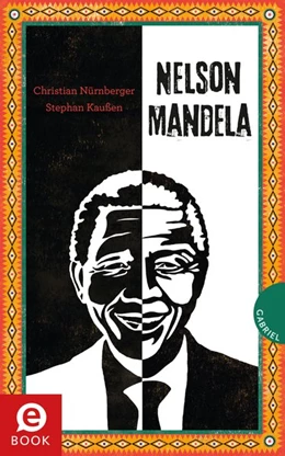 Abbildung von Nürnberger / Kaußen | Nelson Mandela | 1. Auflage | 2018 | beck-shop.de