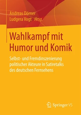 Abbildung von Dörner / Vogt | Wahlkampf mit Humor und Komik | 1. Auflage | 2017 | beck-shop.de