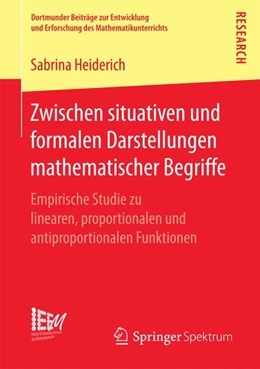 Abbildung von Heiderich | Zwischen situativen und formalen Darstellungen mathematischer Begriffe | 1. Auflage | 2017 | beck-shop.de