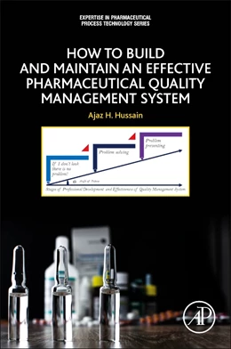 Abbildung von Hussain | How to Build and Maintain an Effective Pharmaceutical Quality Management System | 1. Auflage | 2027 | beck-shop.de