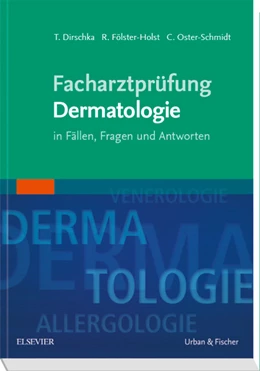 Abbildung von Dirschka / Fölster-Holst | Facharztprüfung Dermatologie | 1. Auflage | 2006 | beck-shop.de