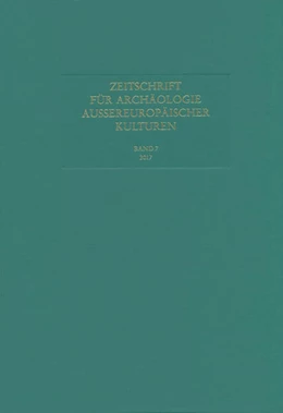 Abbildung von Zeitschrift für Archäologie Außereuropäischer Kulturen | 1. Auflage | 2017 | beck-shop.de
