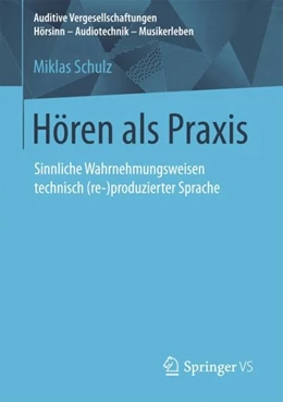 Abbildung von Schulz | Hören als Praxis | 1. Auflage | 2017 | beck-shop.de