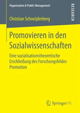 Abbildung von Schneijderberg | Promovieren in den Sozialwissenschaften | 1. Auflage | 2017 | beck-shop.de
