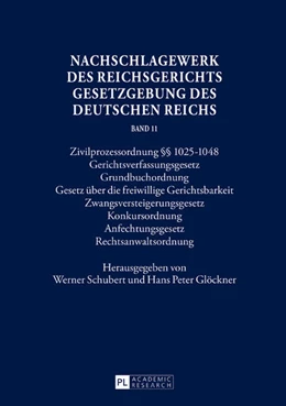 Abbildung von Glöckner / Schubert | Nachschlagewerk des Reichsgerichts - Gesetzgebung des Deutschen Reichs | 1. Auflage | 2017 | beck-shop.de