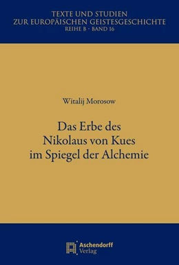 Abbildung von Morosow | Das Erbe des Nikolaus von Kues im Spiegel der Alchemie | 1. Auflage | 2018 | 16 | beck-shop.de
