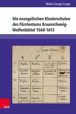 Abbildung von Gauger-Lange | Die evangelischen Klosterschulen des Fürstentums Braunschweig-Wolfenbüttel 1568–1613 | 1. Auflage | 2017 | beck-shop.de