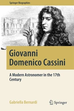 Abbildung von Bernardi | Giovanni Domenico Cassini | 1. Auflage | 2017 | beck-shop.de