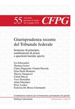 Abbildung von Giurisprudenza recente del Tribunale federale | 1. Auflage | 2017 | Volume 55 | beck-shop.de