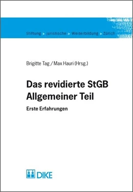 Abbildung von Tag / Hauri | Das revidierte StGB. Allgemeiner Teil. Erste Erfahrungen. | 1. Auflage | 2008 | beck-shop.de