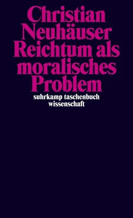 Abbildung von Neuhäuser | Reichtum als moralisches Problem | 3. Auflage | 2018 | beck-shop.de