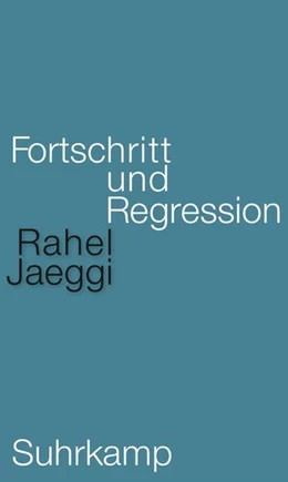 Abbildung von Jaeggi | Fortschritt und Regression | 1. Auflage | 2023 | beck-shop.de