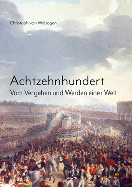 Abbildung von Wolzogen | Achtzehnhundert | 1. Auflage | 2017 | beck-shop.de
