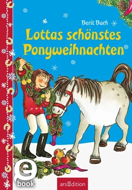 Abbildung von Bach | Lottas schönstes Ponyweihnachten | 1. Auflage | 2017 | beck-shop.de