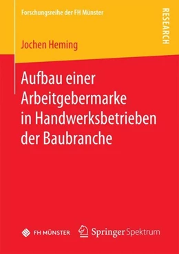 Abbildung von Heming | Aufbau einer Arbeitgebermarke in Handwerksbetrieben der Baubranche | 1. Auflage | 2017 | beck-shop.de