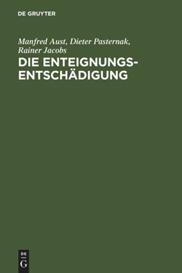 Abbildung von Aust / Jacobs | Die Enteignungsentschädigung | 6. Auflage | 2007 | beck-shop.de