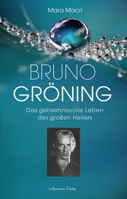 Abbildung von Macri | Bruno Gröning | 1. Auflage | 2018 | beck-shop.de